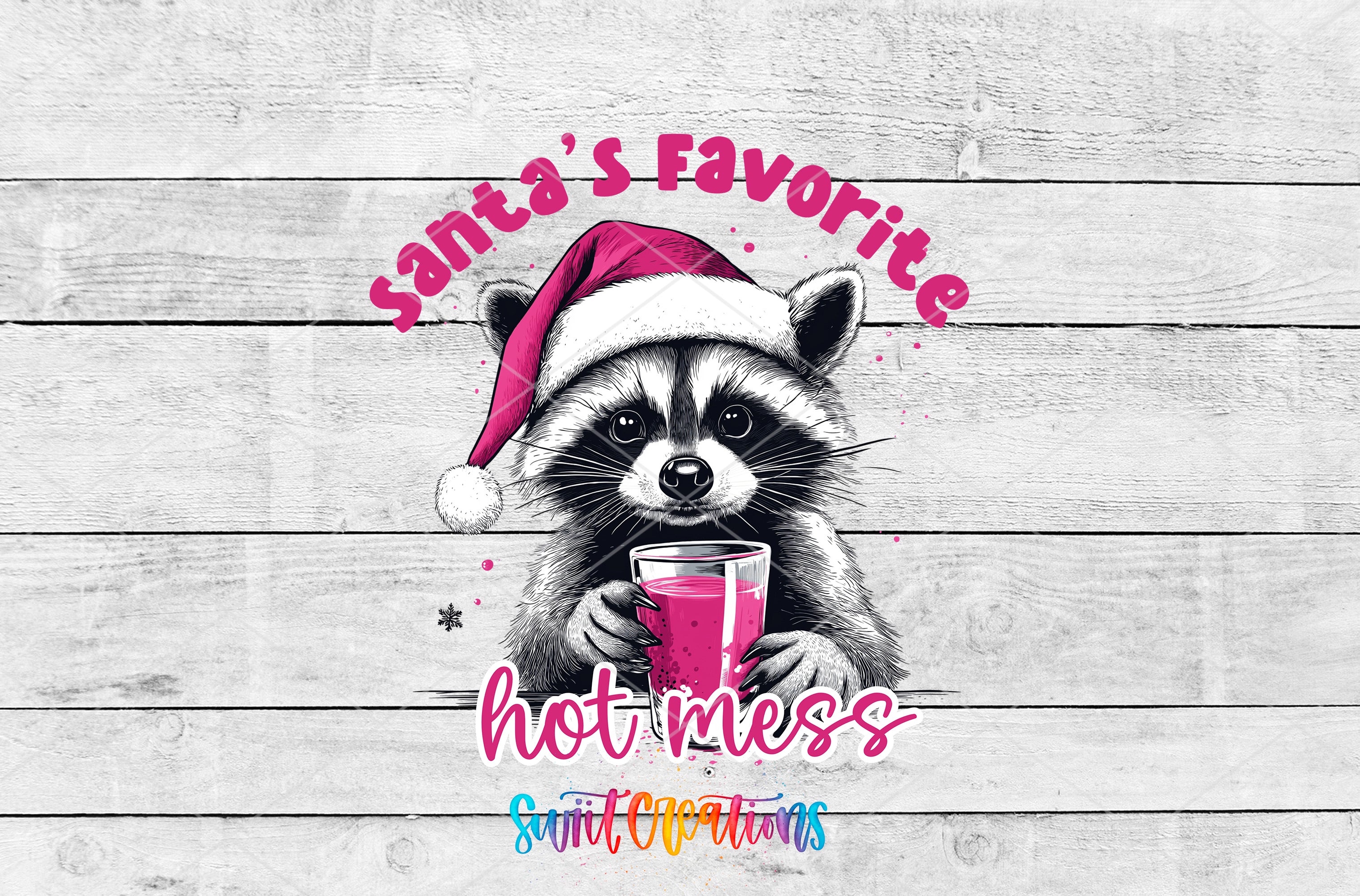 Santa's favorite raccoon wearing a Santa hat and holding a pink drink, with the text "Santa's Favorite hot mess" and "Swift Operations" below.