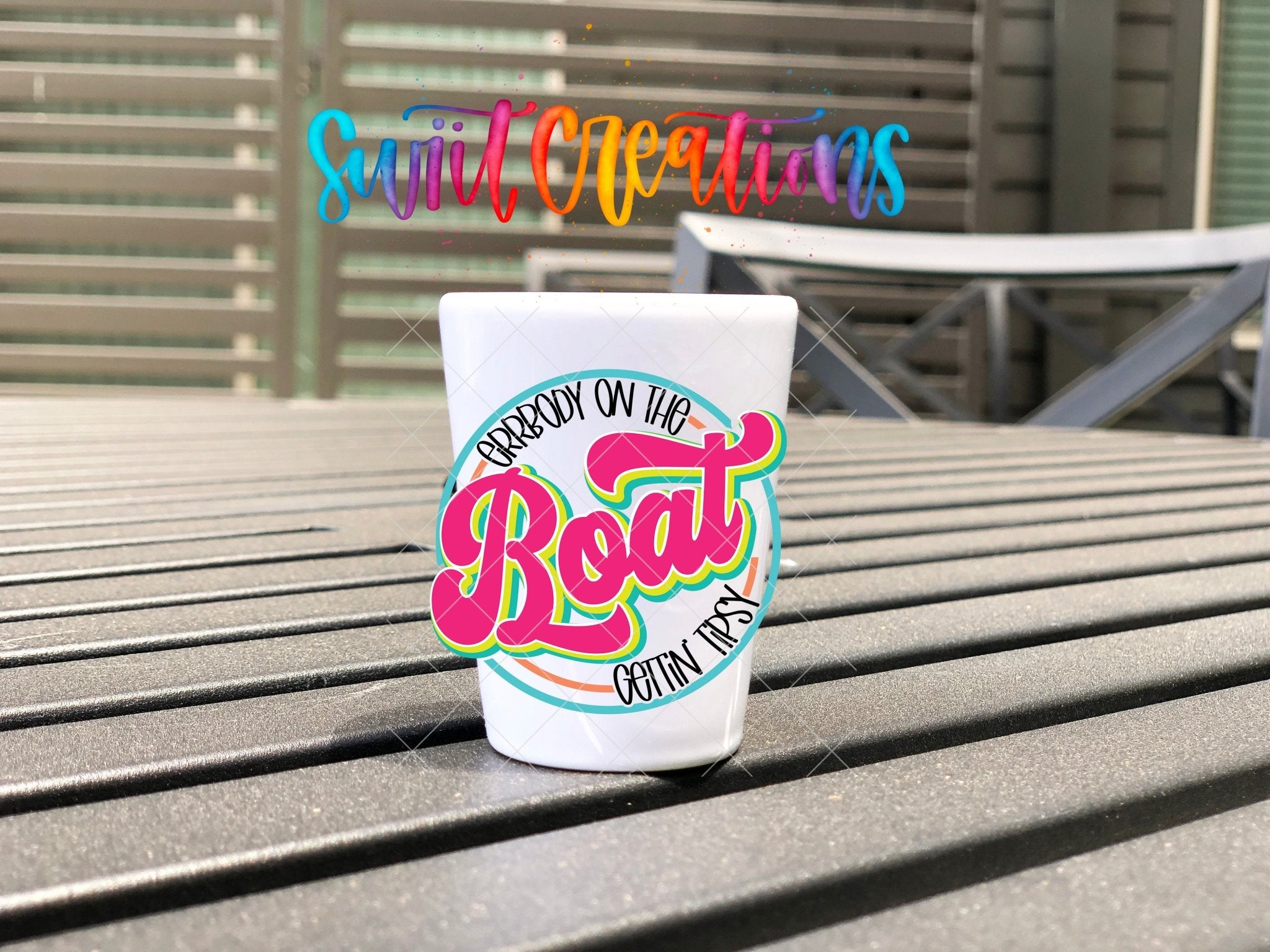 Everybody on the Boat Gettin Tipsy UV DTF Shot Glass Transfer | SG846 - Swiit Creations