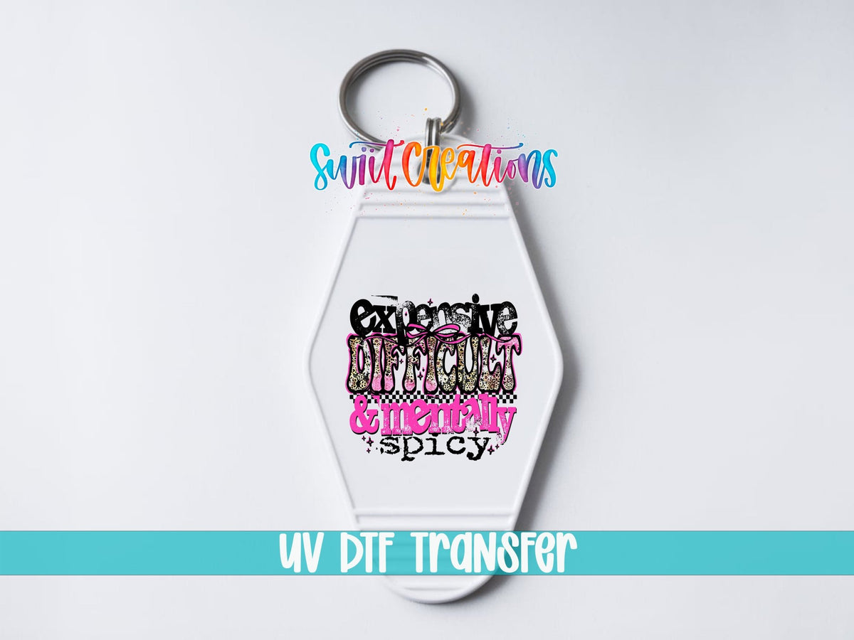 Expensive Difficult Mentally Spicy Motel Keychain UV DTF Transfer | Sassy Humor Design | MK1926 - Swiit Creations