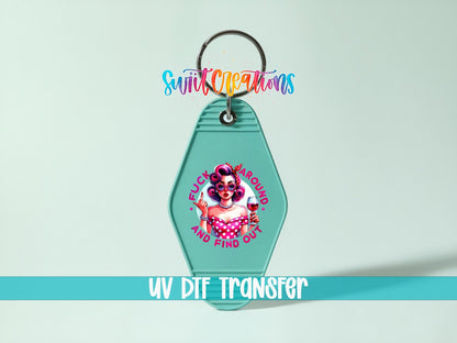 F*ck Around and Find Out UV DTF transfer on a teal motel keychain on a mint background