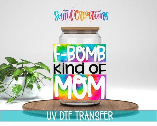 F Bomb Kind of Mom UV DTF Cup Decal | UV087 - Swiit Creations