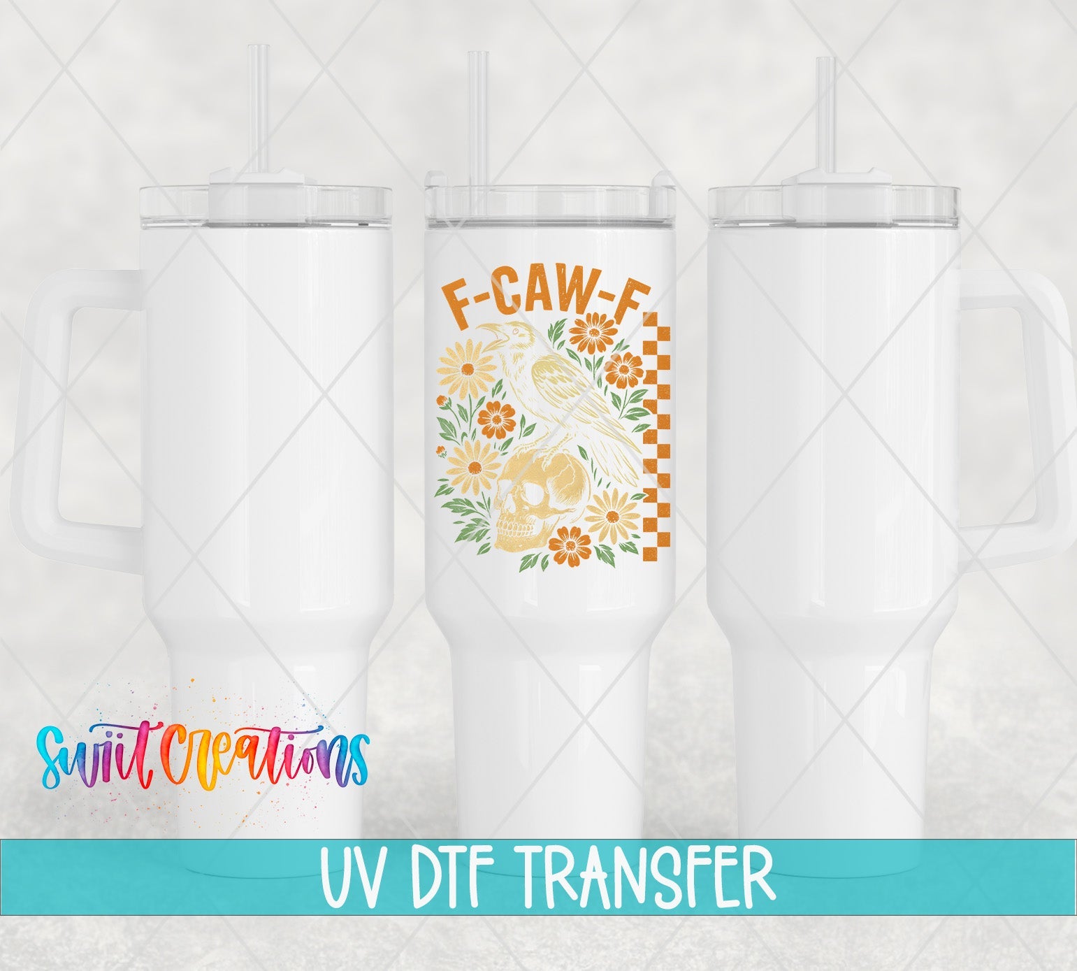 F Caw F Raven Skull Sassy Floral UV DTF transfer applied to a white tumbler set from Swiit Creations