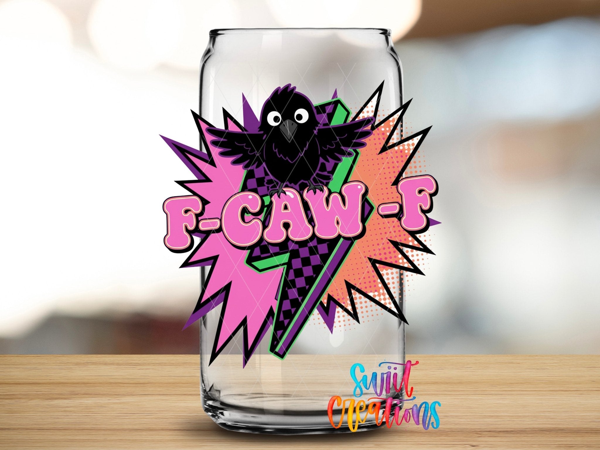 F-CAW-F UV DTF transfer applied to a clear glass can from Swiit Creations