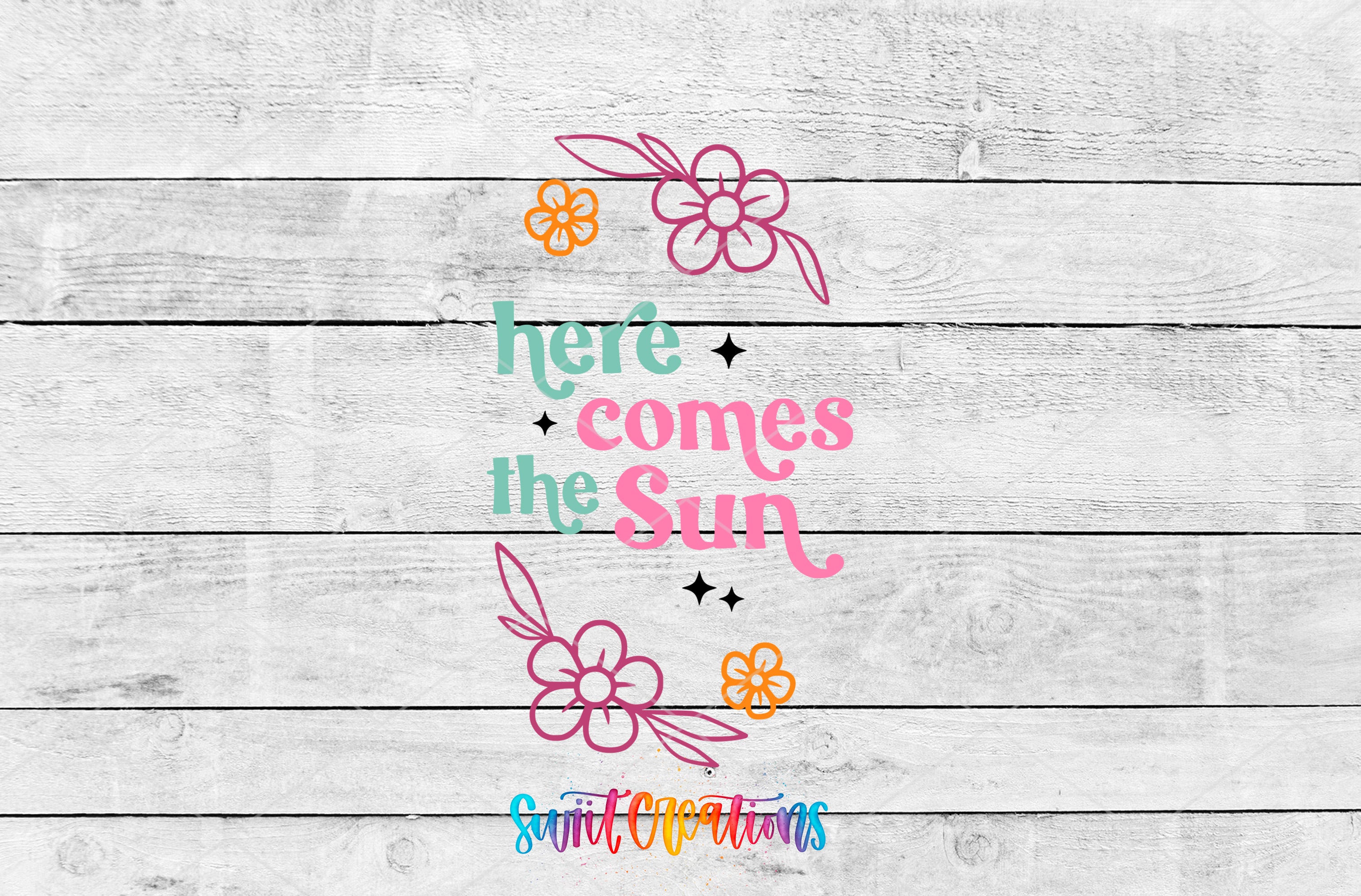 a colorful and whimsical design with the text "Here comes the Sun" surrounded by flowers and leaves.
