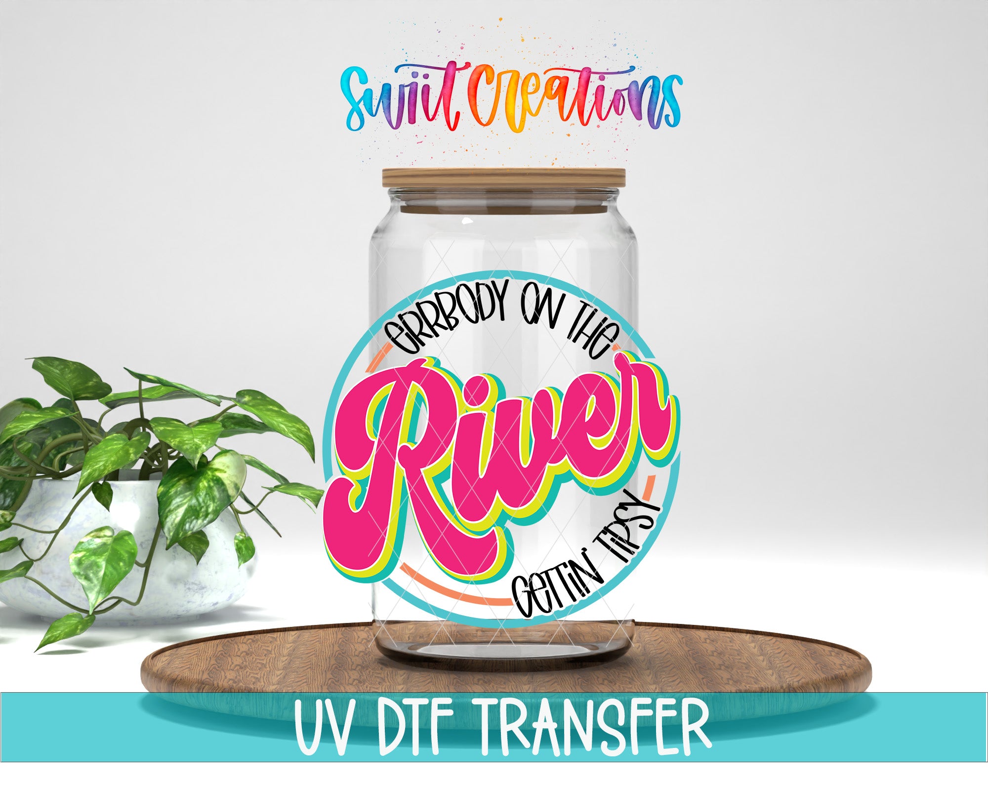 a glass jar with a label that says "Grbody on the River" and "Gotcha! Gettin Tipped!" The jar is placed on a wooden surface, and there is a potted plant in the background.