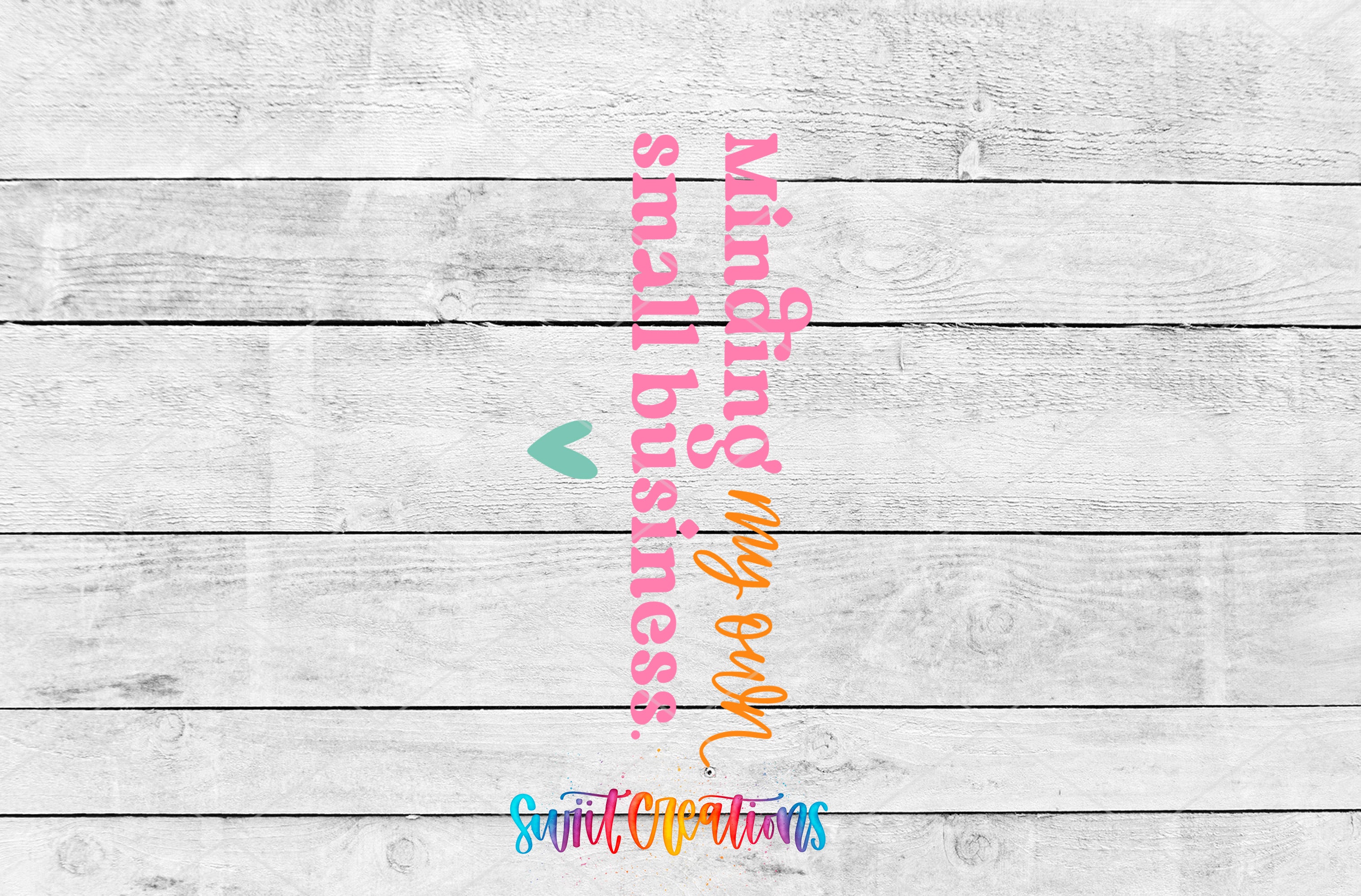 The image is a collage of various images, including a wooden background with a heart symbol, and text that reads "Minding my own business" in a colorful, stylized font.