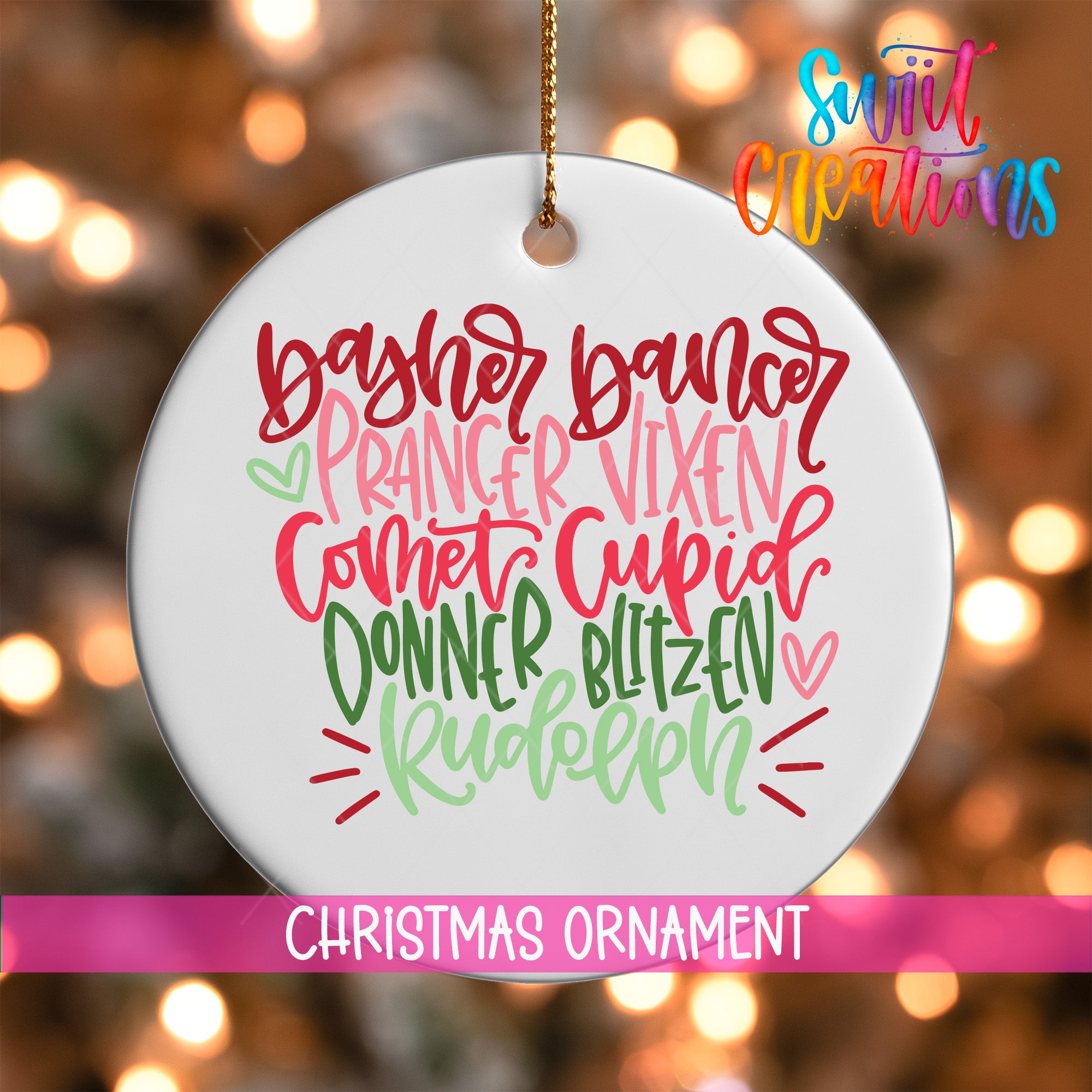 A white Christmas ornament with colorful text that says "Baker, dancer, prancer, vixen, cornet, Cupid, donkey, blitzen, Rudolph" in a festive style.