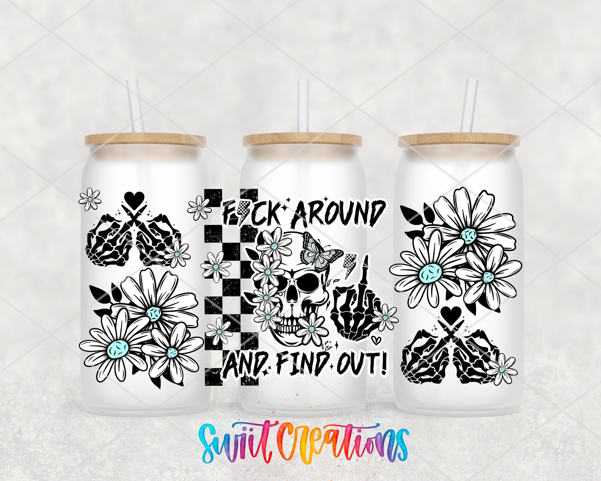 FAFO Fuck Around And Find Out UV DTF Transfer Tumbler Wrap Skull Daisy Adult Humor | DTF311 - Swiit Creations