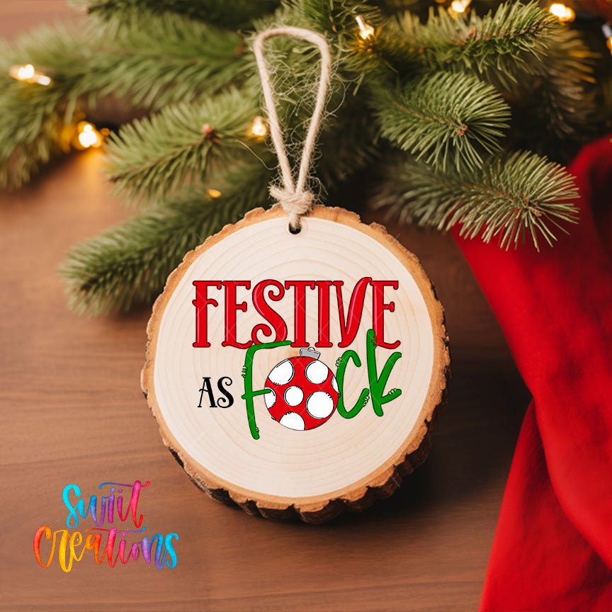 Festive As F*ck Christmas UV DTF Ornament Transfer | O-1693 - Swiit Creations