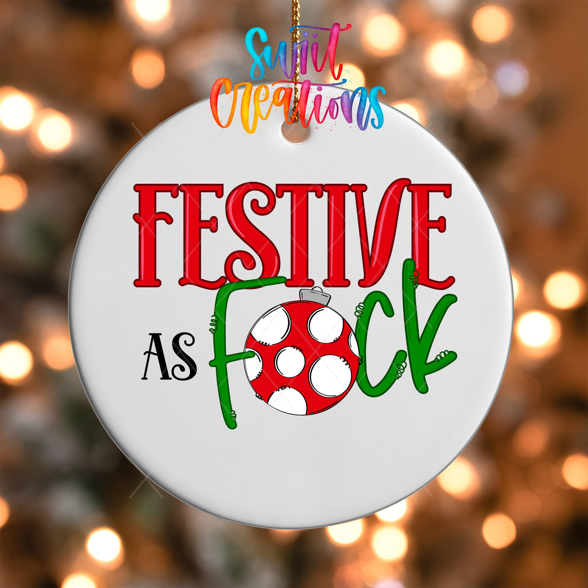 Festive As F*ck Christmas UV DTF Ornament Transfer | O-1693 - Swiit Creations