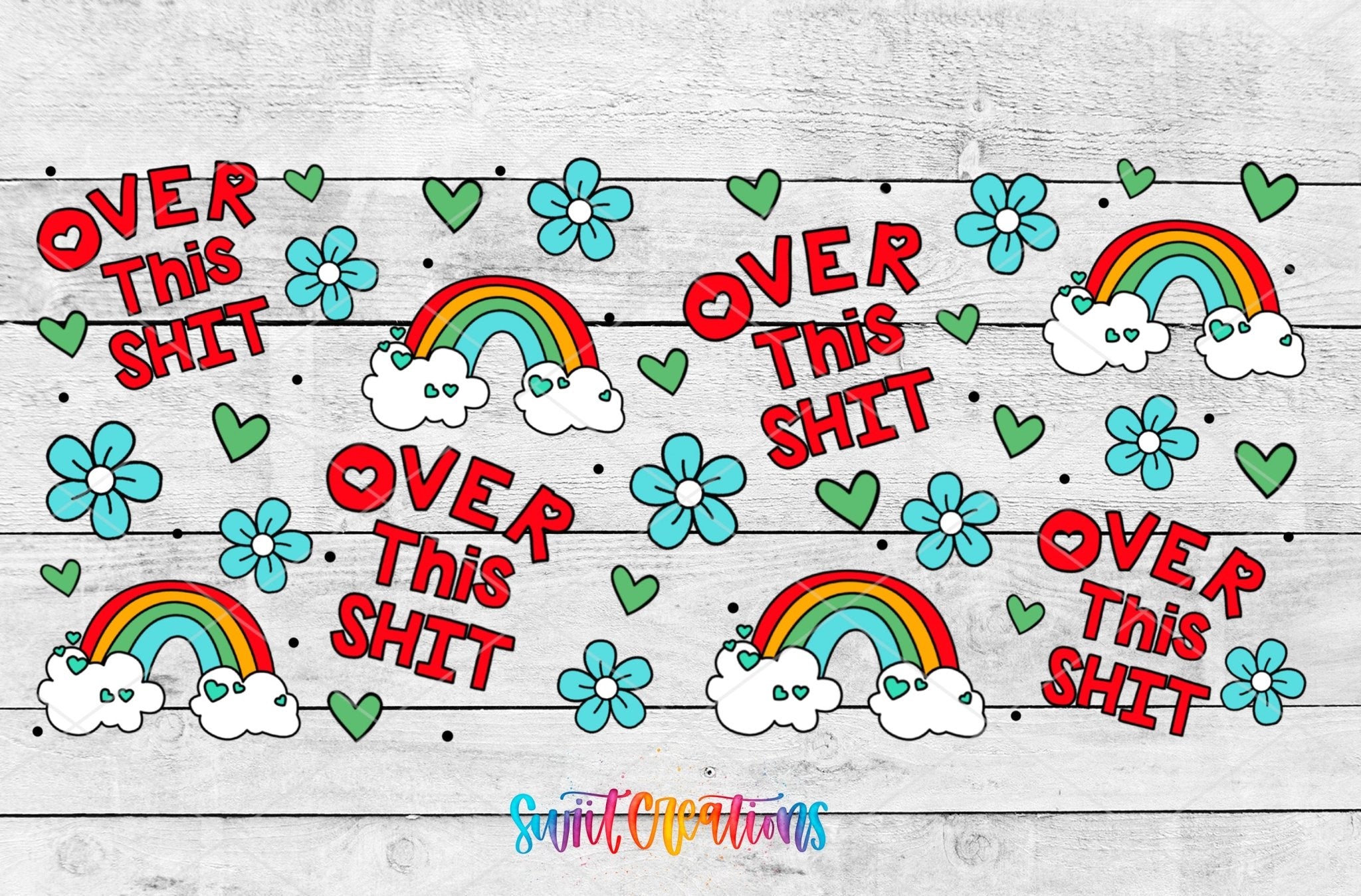 Floral Sassy Rainbow Over This UV DTF Transfer Tumbler Wrap | DTF332 - Swiit Creations