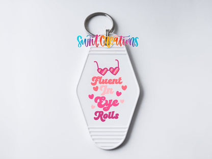 Fluent In Eye Rolls Motel Keychain UV DTF Transfer | Sarcastic Quote Decal | MK2113 - Swiit Creations