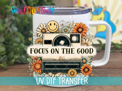 Focus on the Good UV DTF transfer on a white stainless steel mug with a lid