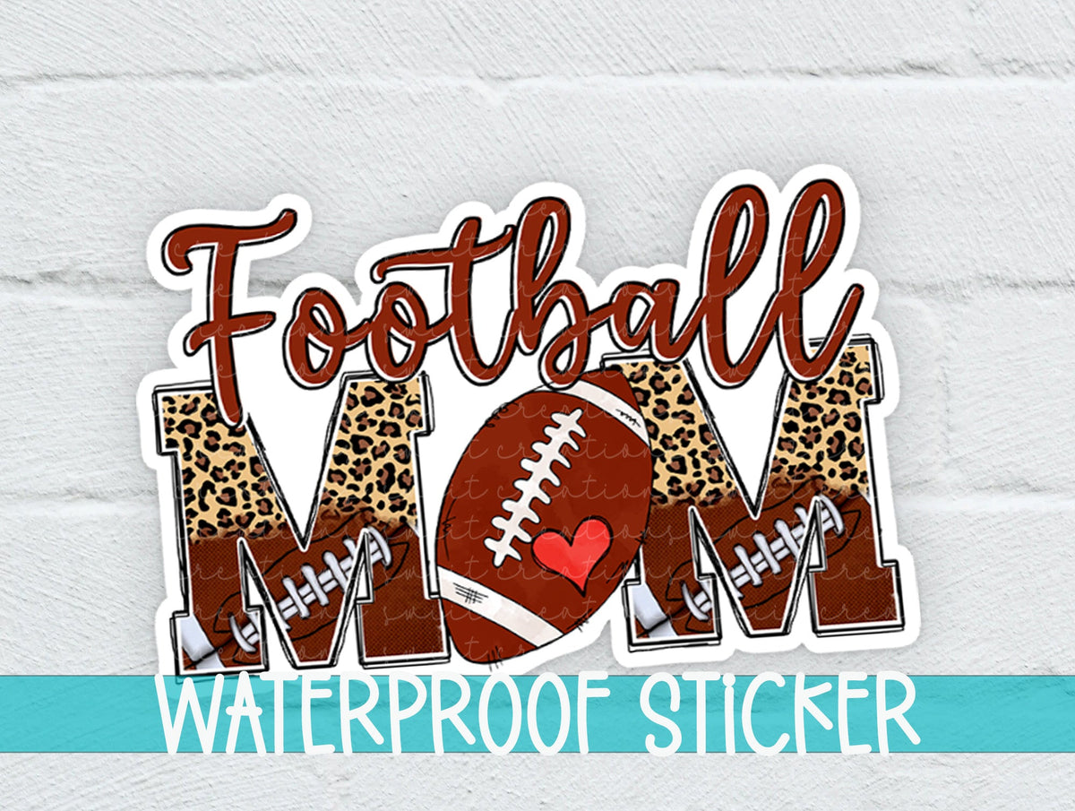 Football Mom sticker on a white brick background with a waterproof sticker banner