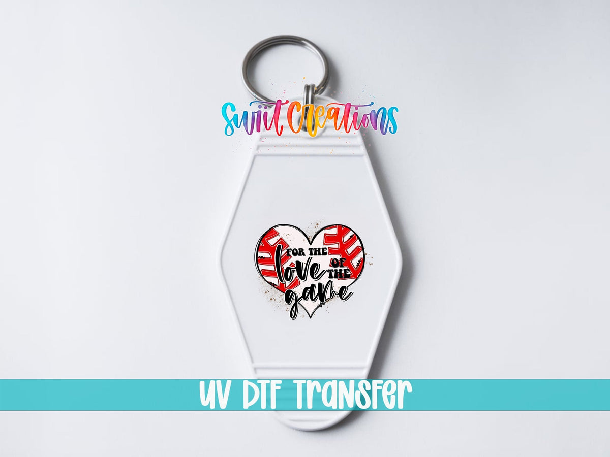 For The Love Of The Game Motel Keychain UV DTF Transfer | MK649 - Swiit Creations