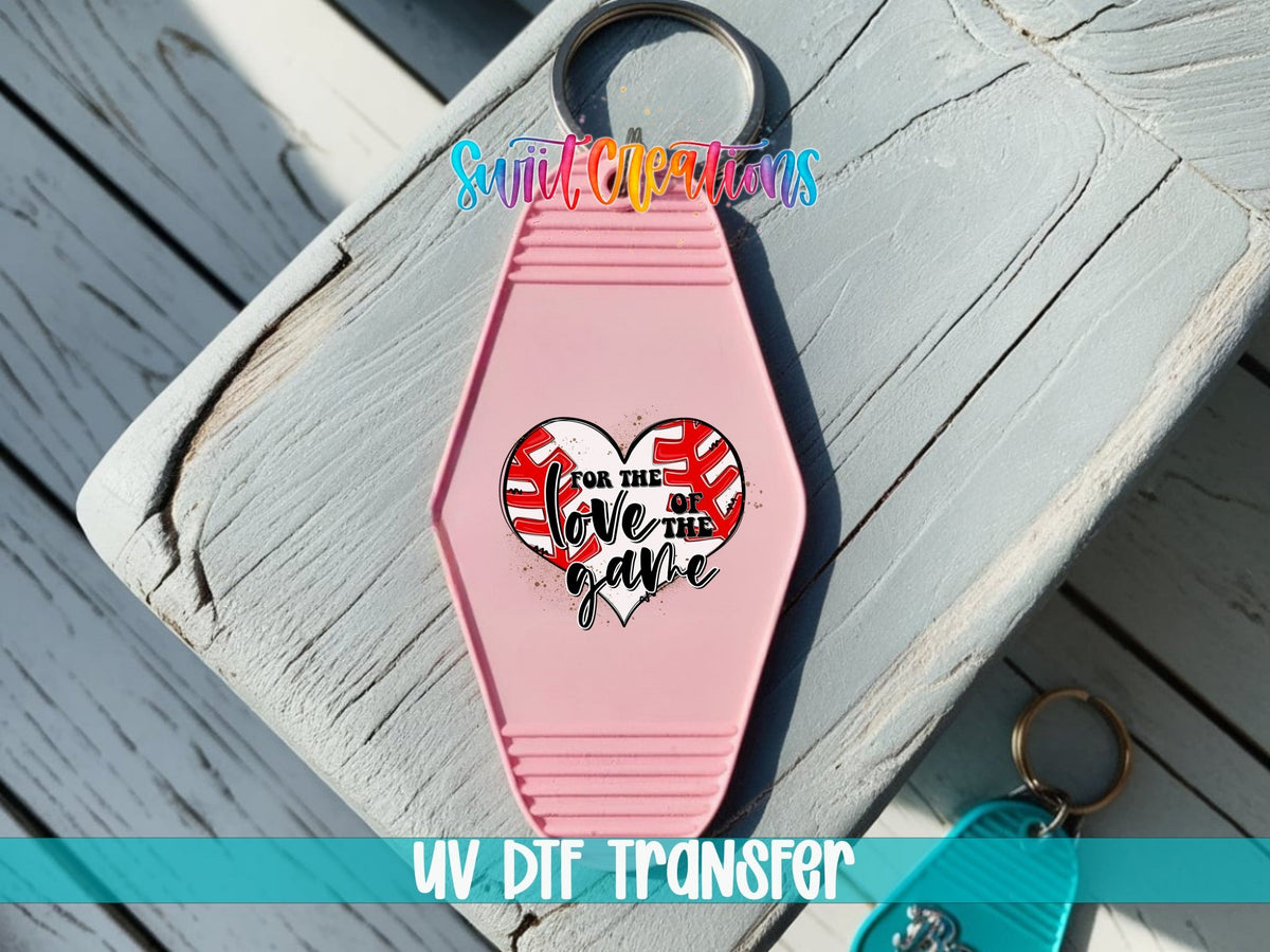 For The Love Of The Game Motel Keychain UV DTF Transfer | MK649 - Swiit Creations