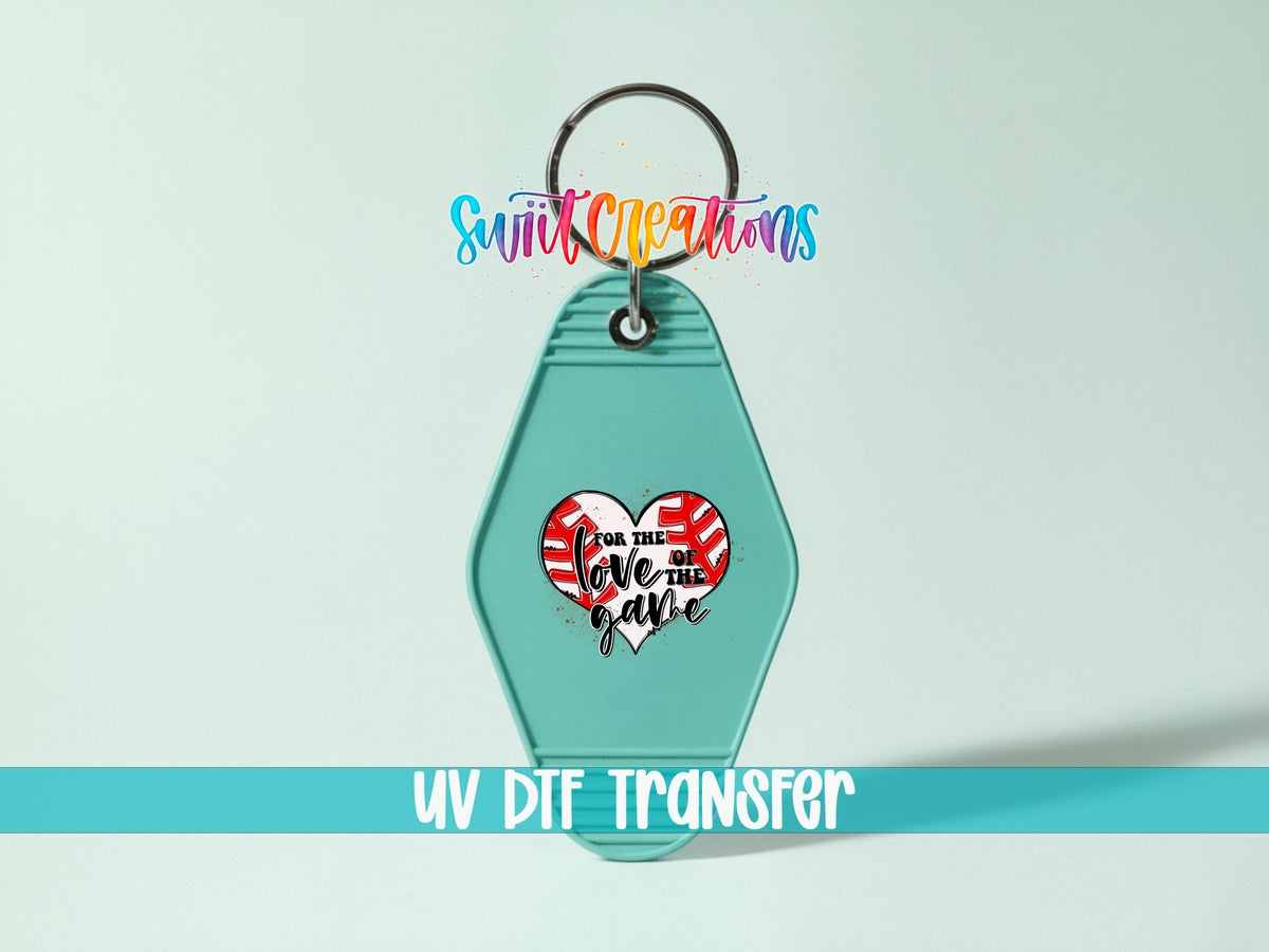 For The Love Of The Game Motel Keychain UV DTF Transfer | MK649 - Swiit Creations