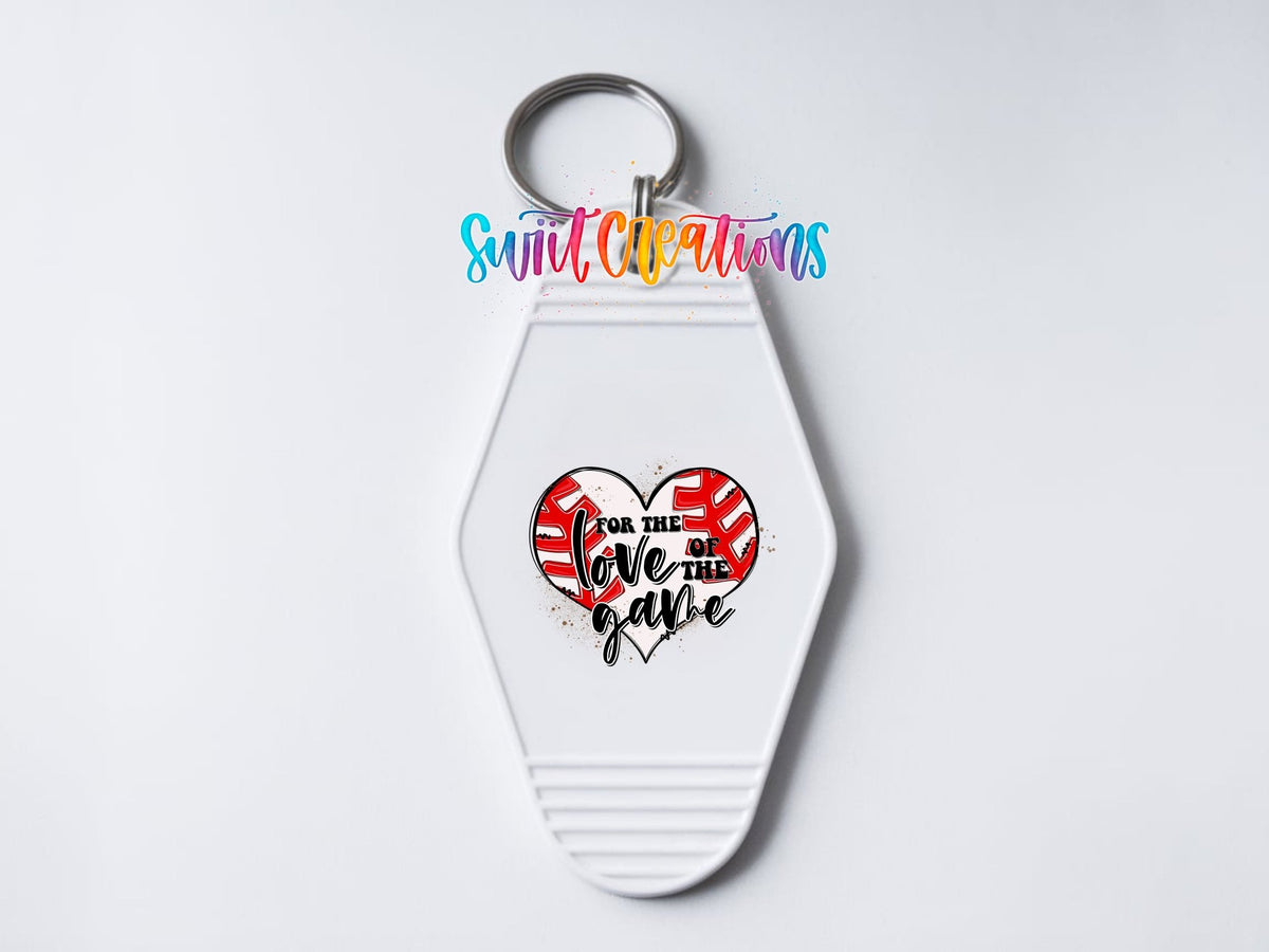 For The Love Of The Game Motel Keychain UV DTF Transfer | MK649 - Swiit Creations