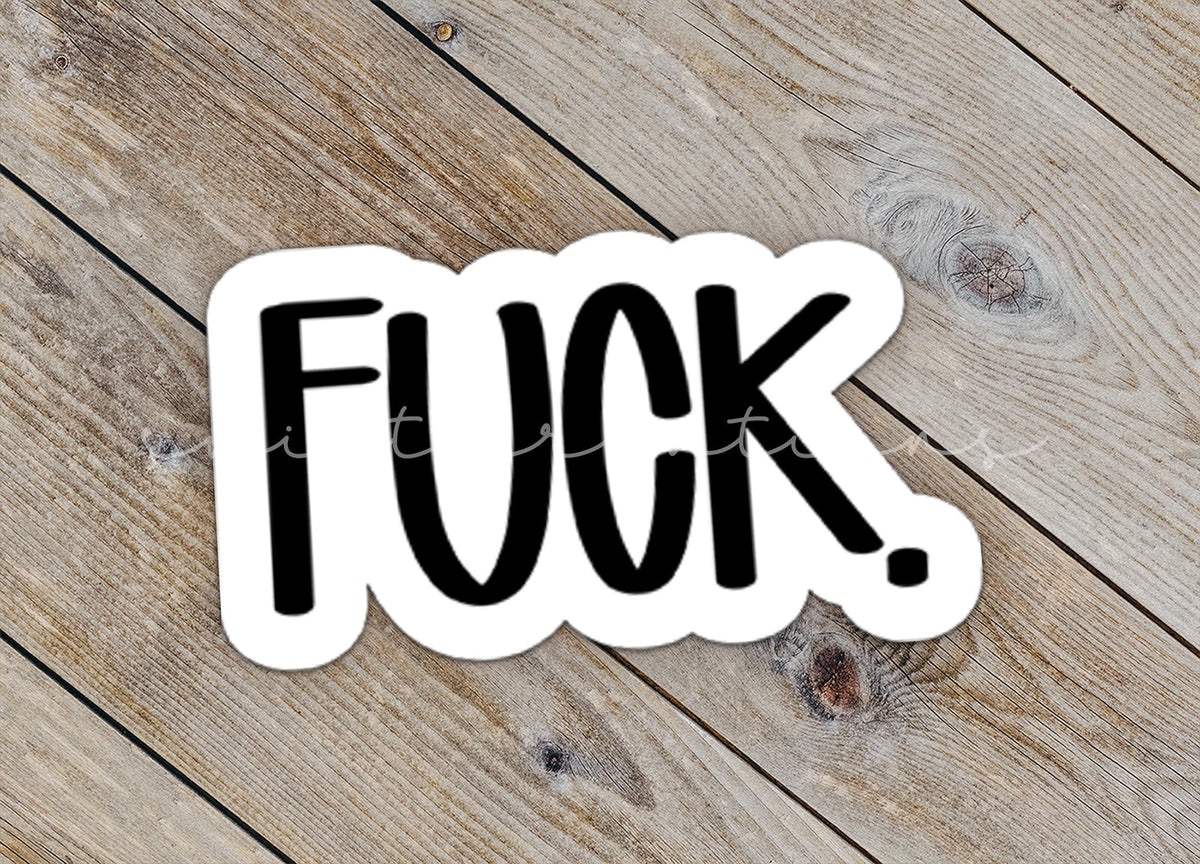 Fuck Sticker SS798 - Swiit Creations
