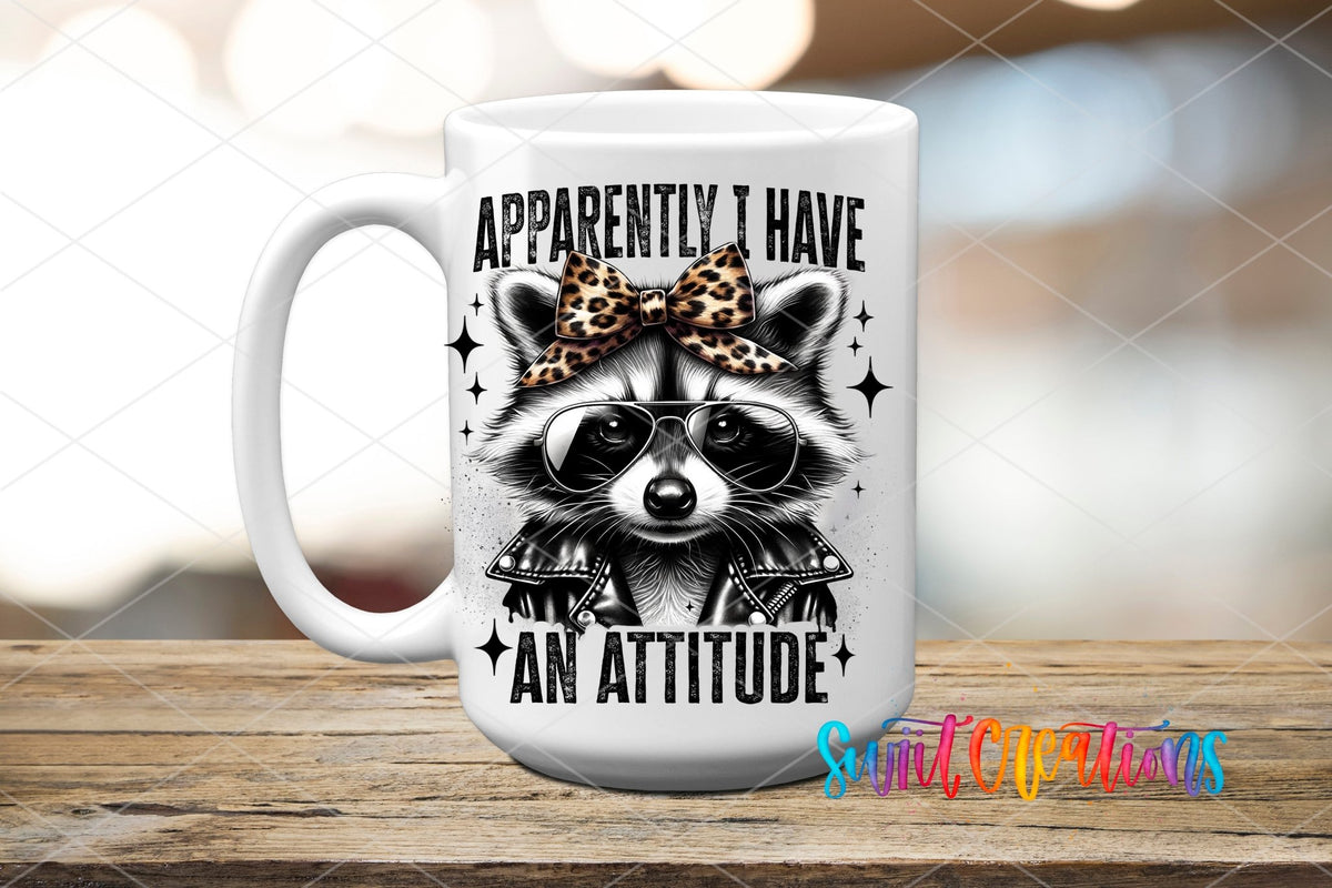 Apparently I Have an Attitude UV DTF transfer on a white ceramic coffee mug