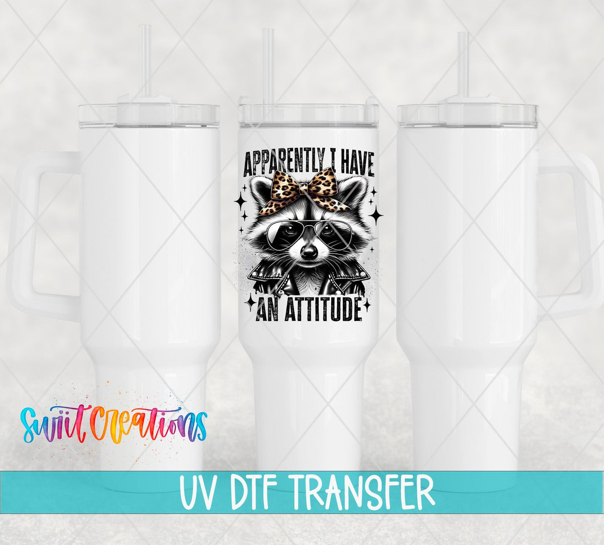 Apparently I Have an Attitude UV DTF transfer on white 40 oz tumblers