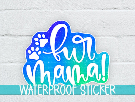 Fur Mama Sticker SS125 - Swiit Creations
