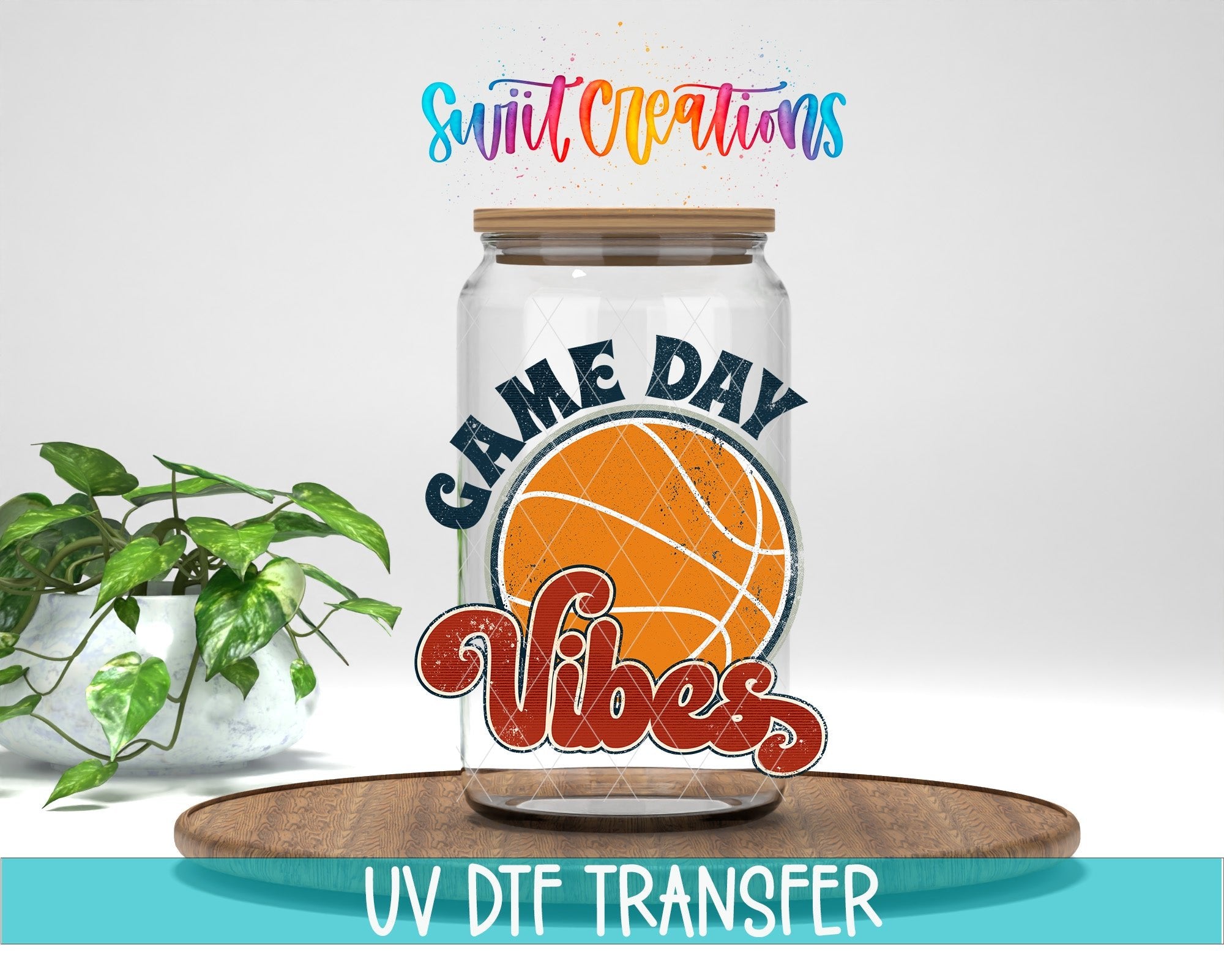 Swiit Creations Game Day Vibes Basketball UV DTF transfer displayed on a clear glass jar mockup