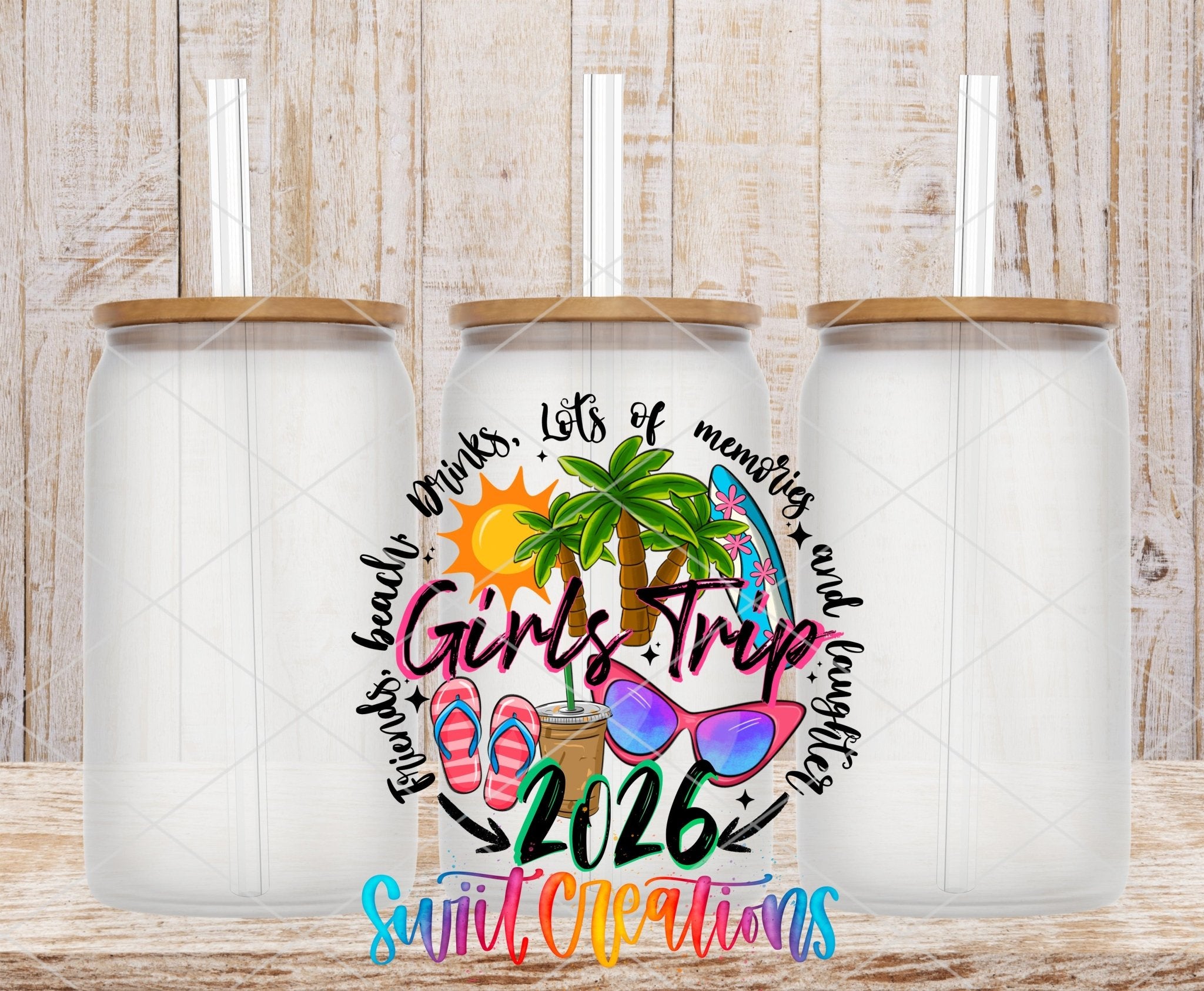 Girls Trip 2026 UV DTF transfer applied to a clear glass can set from Swiit Creations
