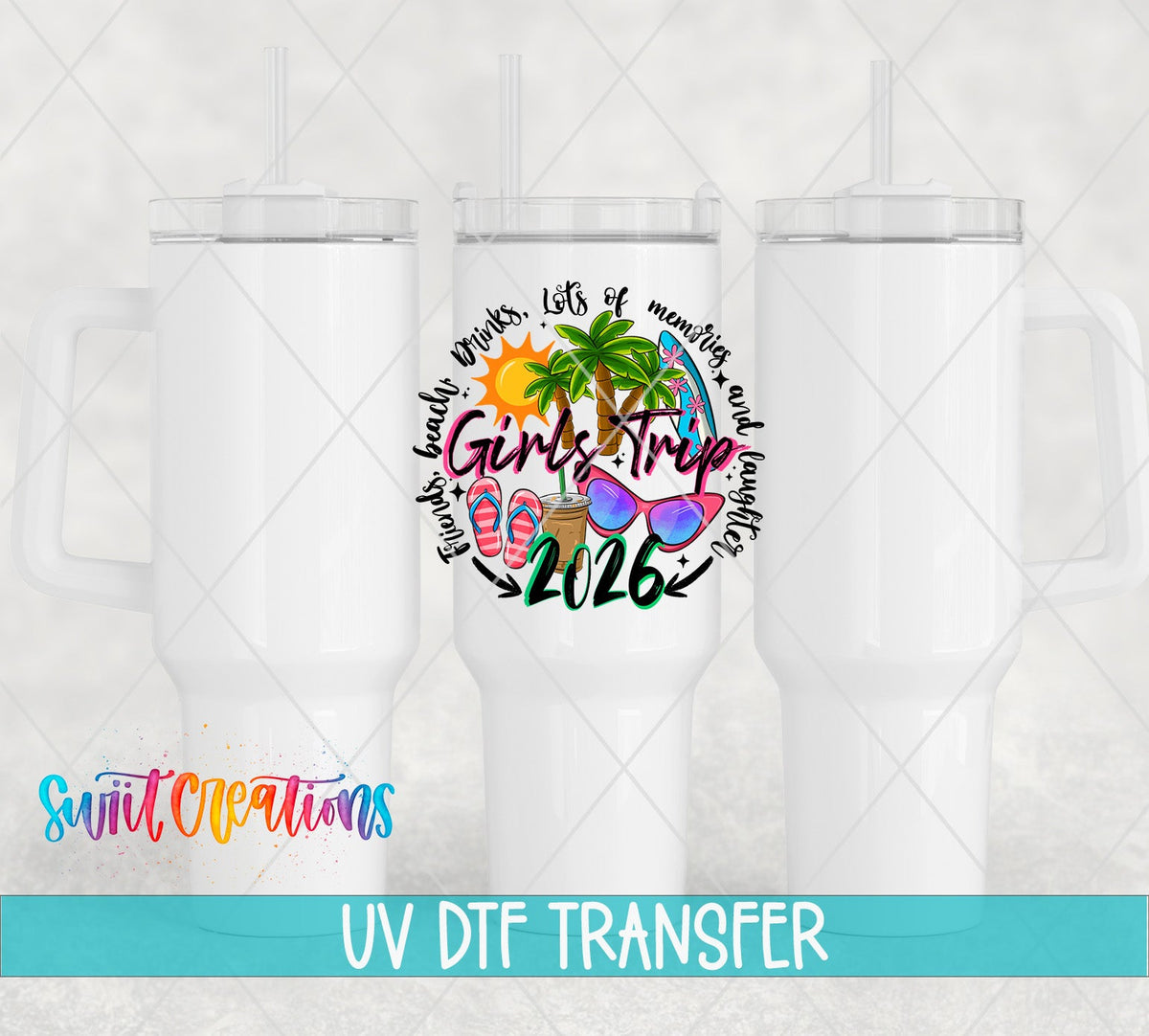 Girls Trip 2026 UV DTF transfer on white 40 oz tumblers