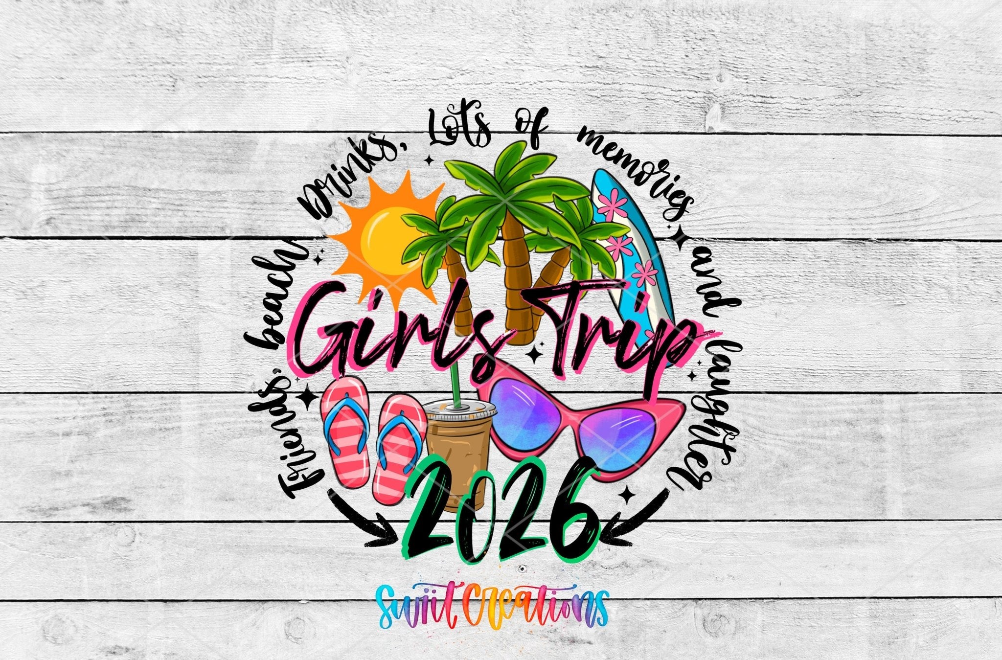 Girls Trip 2026 UV DTF transfer shown as a full artwork preview from Swiit Creations