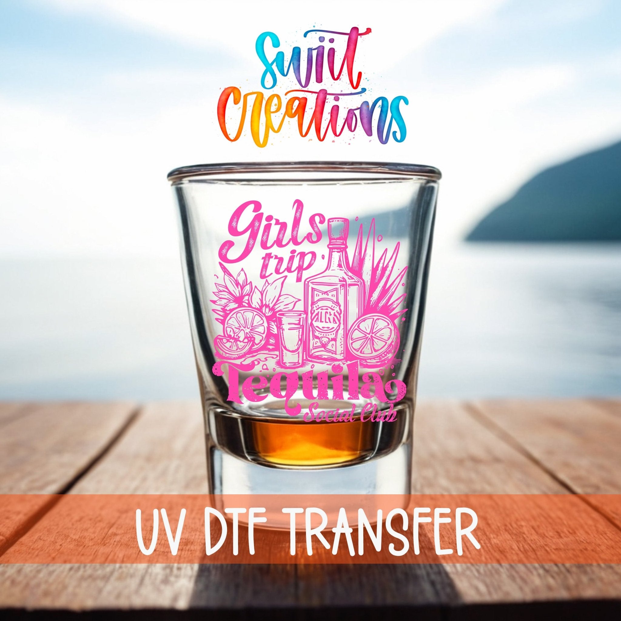 Girls Trip Tequila UV DTF Shot Glass Transfer | SG1556 - Swiit Creations