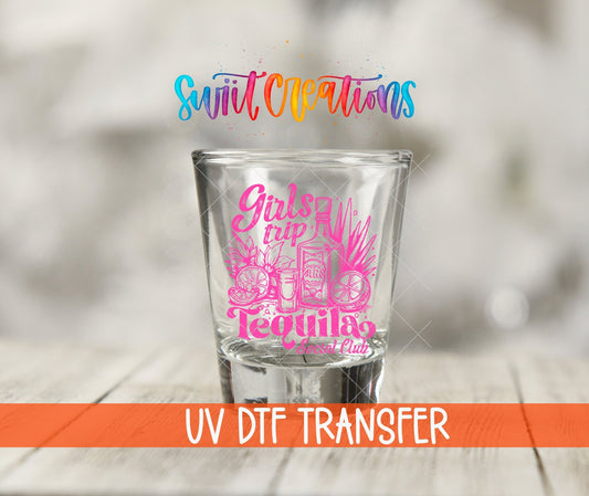 Girls Trip Tequila UV DTF Shot Glass Transfer | SG1556 - Swiit Creations