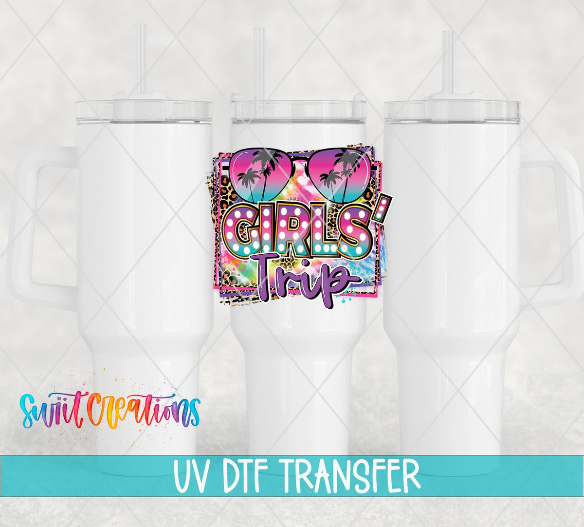 Girls Trip UV DTF transfer on white 40 oz tumblers