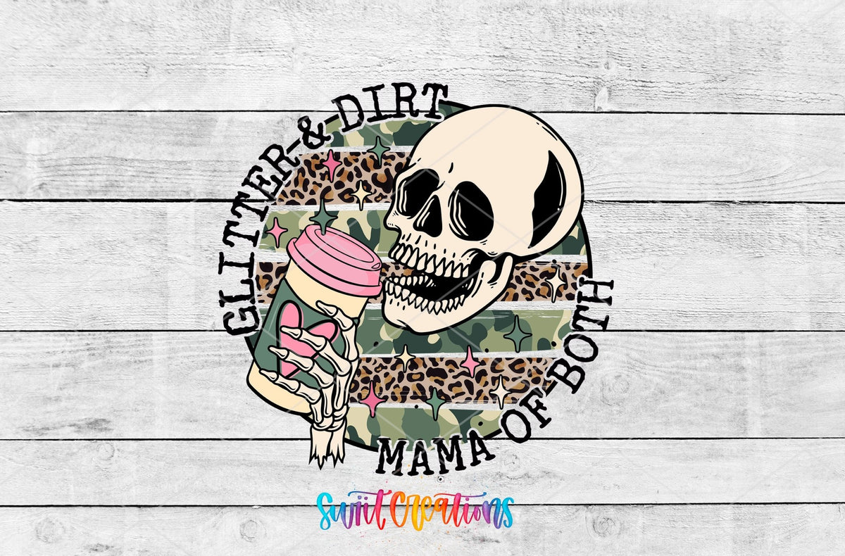 Glitter and Dirt Mama of Both UV DTF transfer artwork on a white wood background