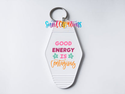 Good Energy Is Contagious Motel Keychain UV DTF Transfer | Positive Quote Decal | MK2060 - Swiit Creations