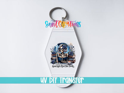 Good Girls Read Bad Books Motel Keychain UV DTF Transfer | Book Lover Skeleton Design | MK1439 - Swiit Creations