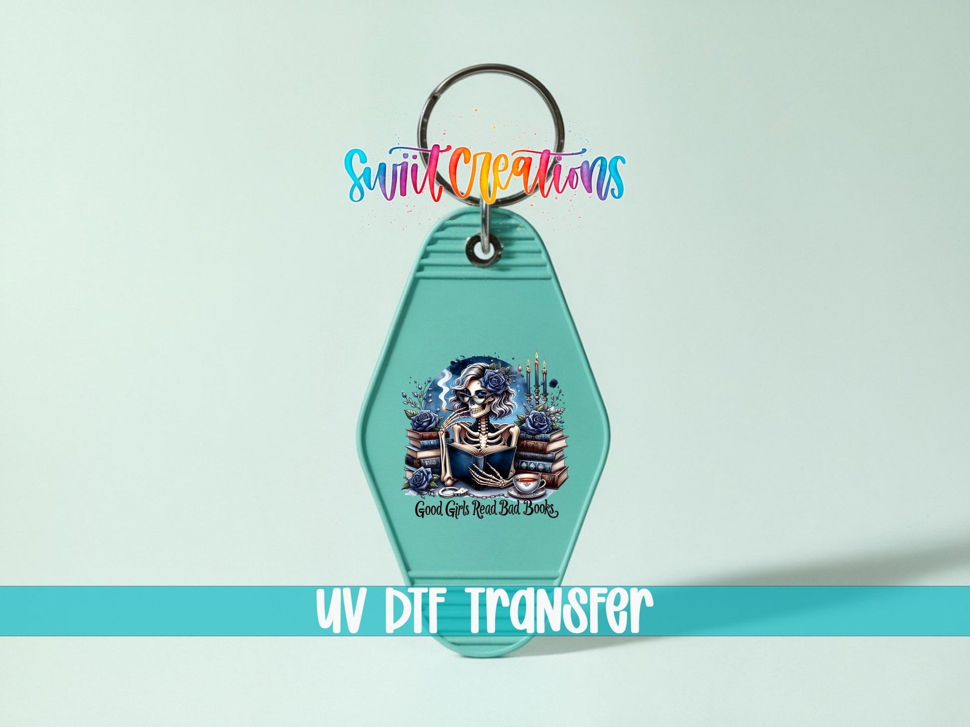 Good Girls Read Bad Books Motel Keychain UV DTF Transfer | Book Lover Skeleton Design | MK1439 - Swiit Creations