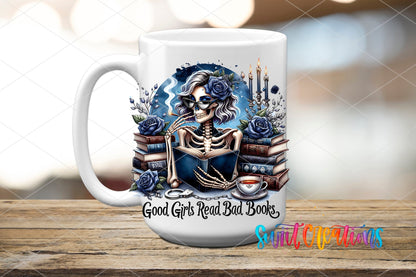 Good Girls Read Bad Books UV DTF transfer on a white ceramic coffee mug