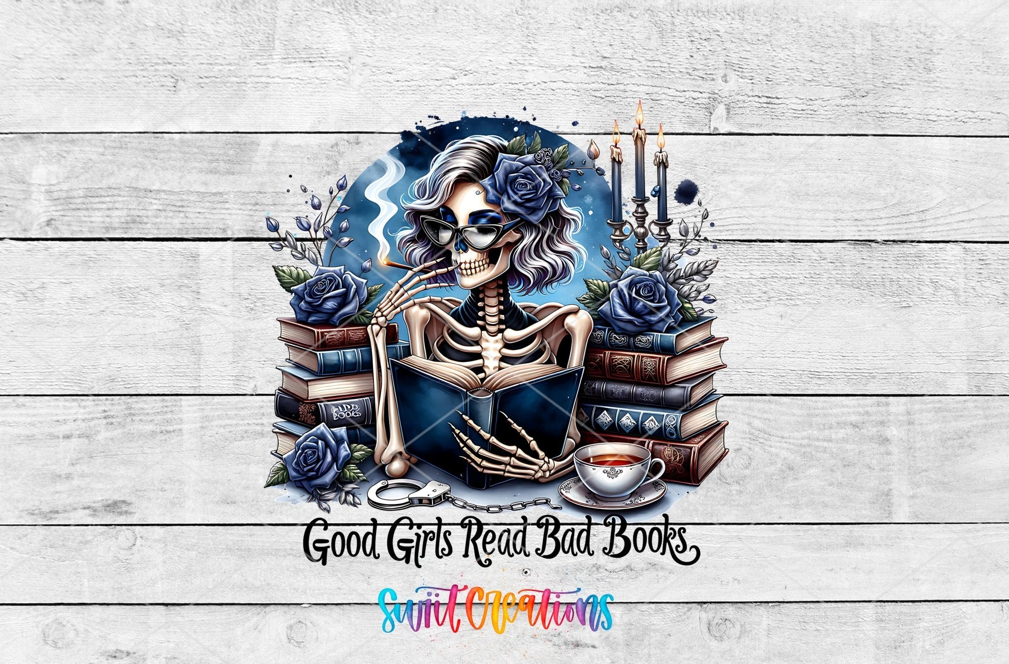 Good Girls Read Bad Books UV DTF transfer shown as a full artwork preview from Swiit Creations