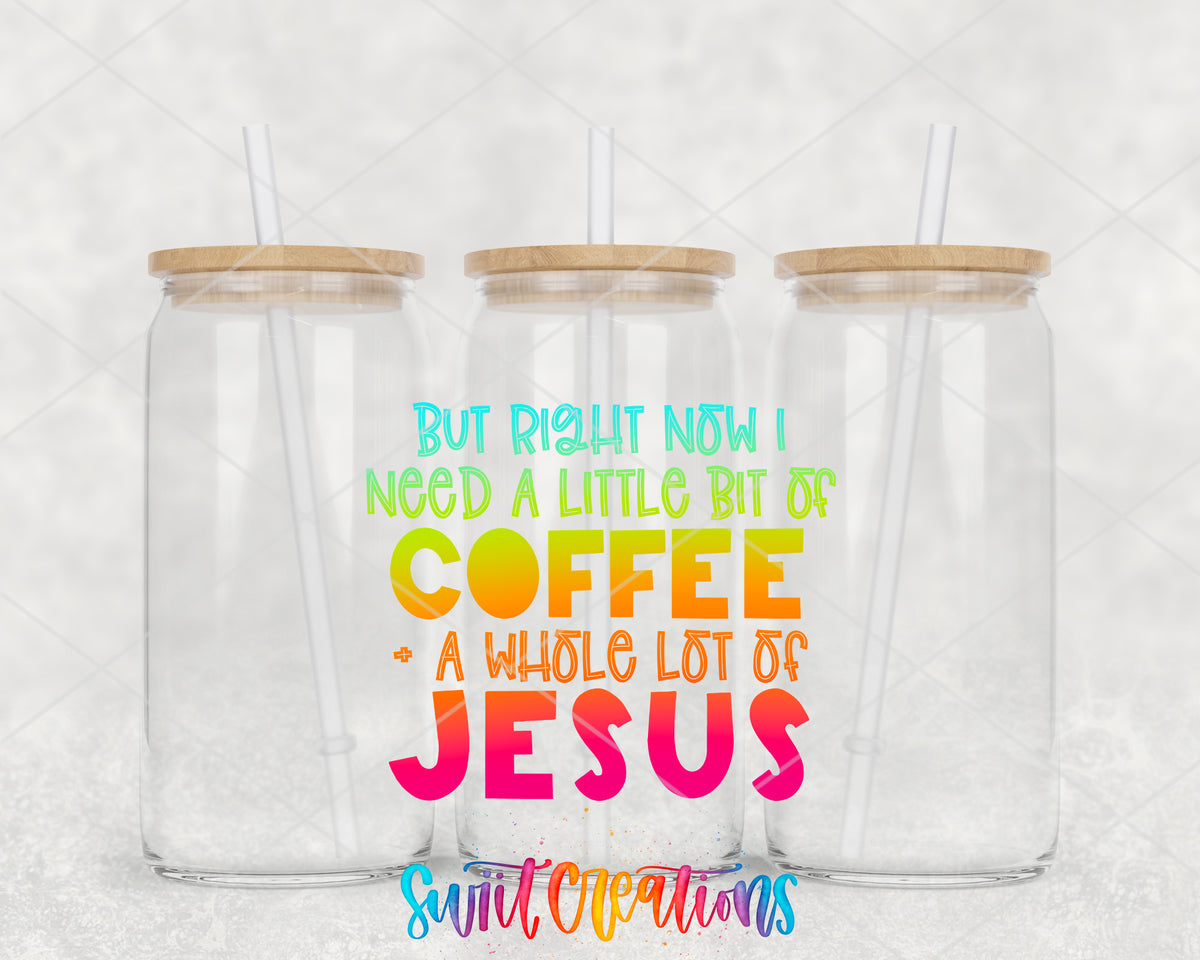 But All I Need Right Now is Coffee and Jesus clear glass tumbler mockup with bamboo lids and straws