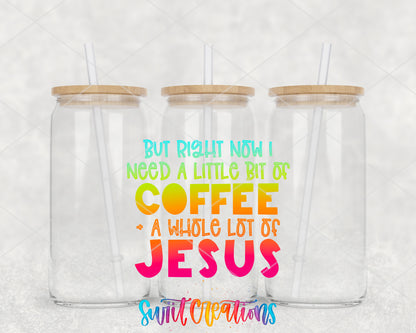 But All I Need Right Now is Coffee and Jesus clear glass tumbler mockup with bamboo lids and straws