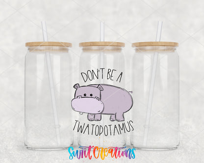 Don't Be a Twatopotamus clear glass tumbler mockup with bamboo lids and straws