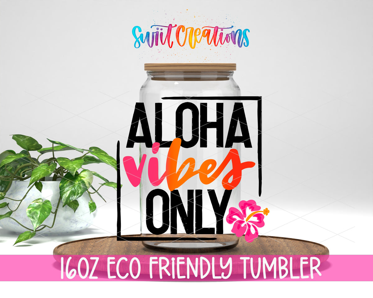 Aloha Vibes Only design on a 16 oz clear glass tumbler with bamboo lid
