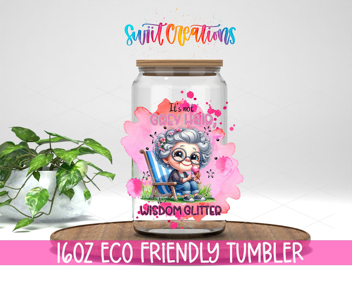 Wisdom Glitter Grey Hair design on a 16 oz clear glass tumbler with bamboo lid