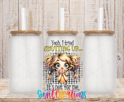I Tried Shutting Up frosted glass tumbler mockup with bamboo lids and straws