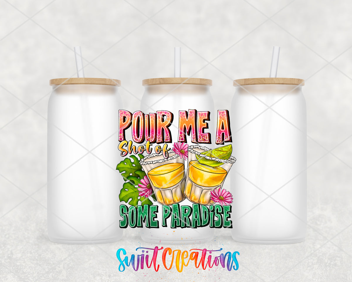 Pour Me a Shot of Paradise frosted glass tumbler group view with lids and straws