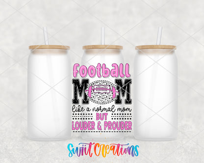 Football Mom Louder and Prouder frosted glass tumbler group view with lids and straws