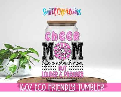 Cheer Mom Louder and Prouder design on a 16 oz clear glass tumbler with bamboo lid