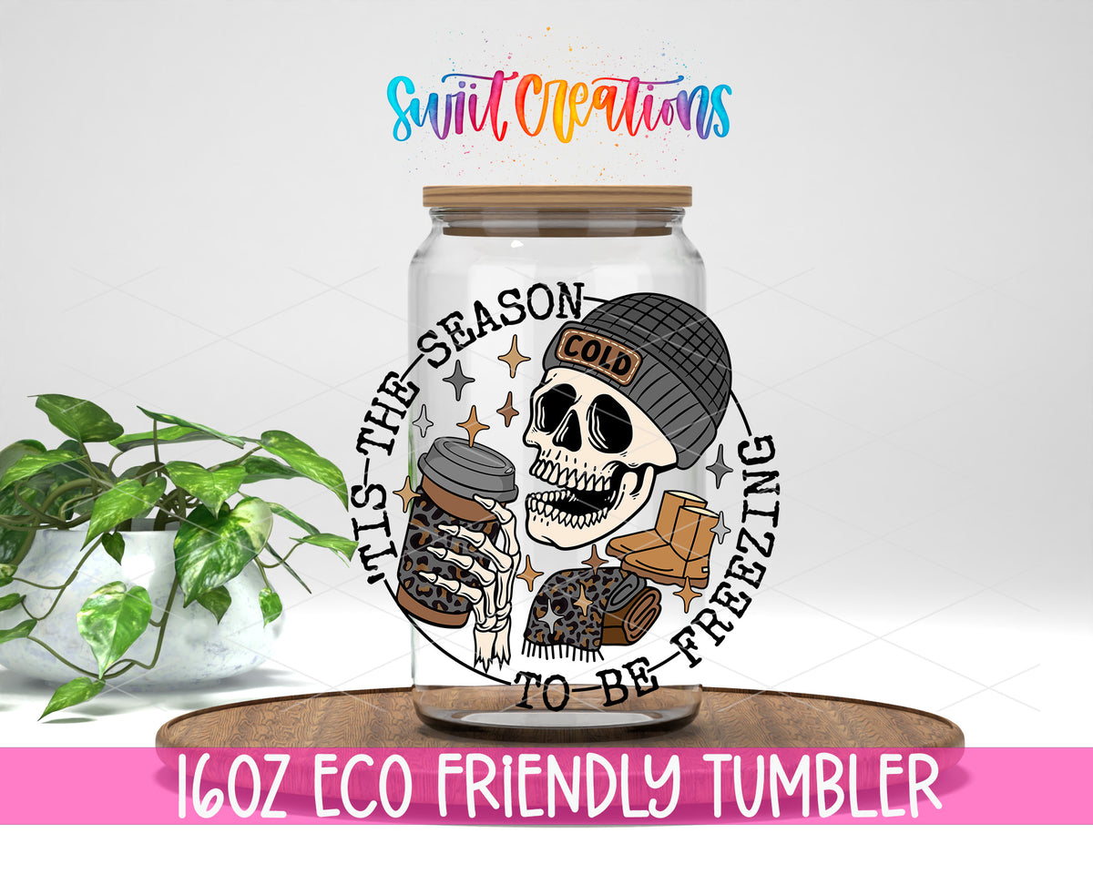 Tis the Season to Be Freezing design on a 16 oz clear glass tumbler with bamboo lid
