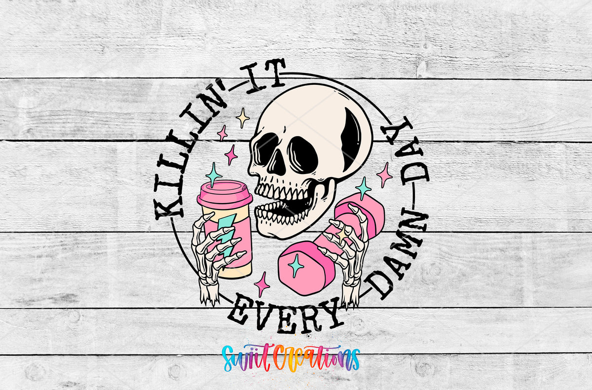 Killin It Every Damn Day artwork detail for the finished 16 oz tumbler
